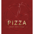 Pizza: Authentic, Rustic, Artisanal
