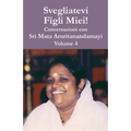 Svegliatevi Figli Miei V4