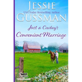 Just a Cowboy's Convenient Marriage (Sweet Western Christian Romance book 1) (Flyboys of Sweet Briar Ranch in North Dakota)