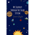 My Journey Through The Solar System
