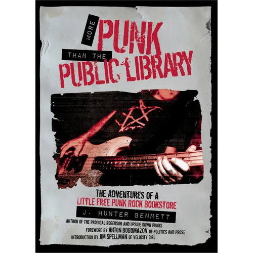 More Punk Than the Public Library: The Adventures of a Little Free Punk Rock Bookstore