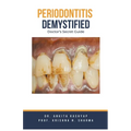 Periodontitis Demystified: Doctor's Secret Guide