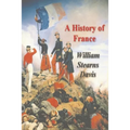 A History of France from the Earliest Times to the Treaty of Versailles