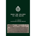 From the Beaches to the Baltic: 'G' Company 8th Battalion The Rifle Brigade