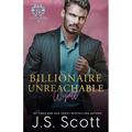 Billionaire Unreachable Wyatt (California Billionaires #5)