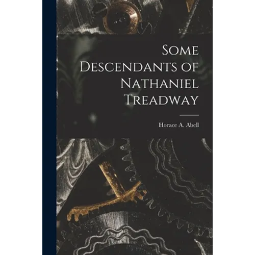 Some Descendants of Nathaniel Treadway