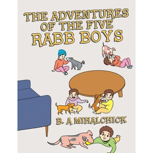 The Adventures of the Five Rabb Boys