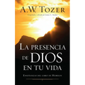 La Presencia de Dios En Tu Vida: Enseñanzas del Libro de Hebreos
