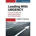 Leading with Urgency: 5 Levers for Effective School Improvement and Lasting Change