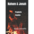 Nahum and Jonah: Prophetic Cousins