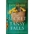 A Secret at Tansy Falls: A totally gripping and utterly heartbreaking romance novel