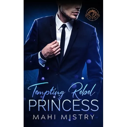 Tempting Rebel Princess: Steamy Navy Seal and Secret Princess Royal Romance