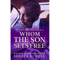 Whom the Son Sets Free