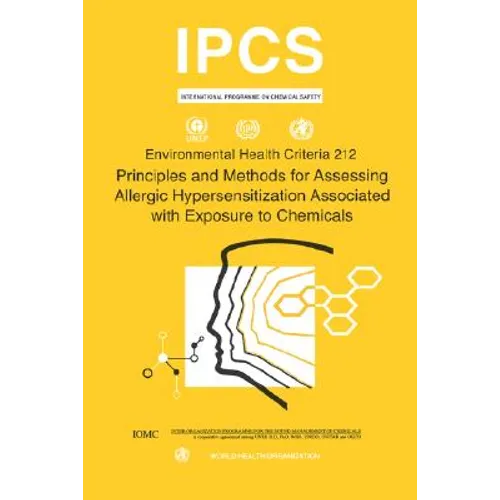 Principles and Methods for Assessing Allergic Hypersensitization Associated with Exposure to Chemicals: Environmental Health Criteria Series No. 212