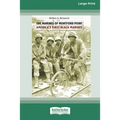 The Marines of Montford Point: America's First Black Marines [Standard Large Print 16 Pt Edition]