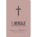 Biblia El Mensaje (Sentipiel, Soft Pink): La Biblia En Un Lenguaje Claro Y Profundo