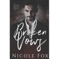 Broken Vows: A Dark Mafia Romance