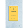 Social Justice in Education: An Introduction