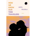 How We Know Our Time Travelers: Stories