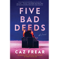 Five Bad Deeds