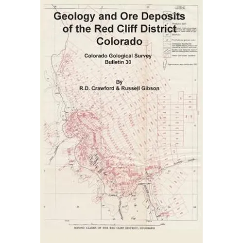 Geology and Ore Deposits of the Red Cliff District, Colorado
