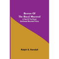 Benton Of The Royal Mounted: A Tale Of The Royal Northwest Mounted Police