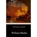 The Enemies of Books