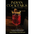 Indian Cocktails: Rise of a New Era