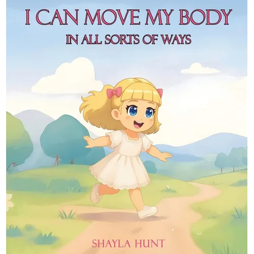 I Can Move My Body