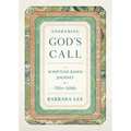 Answering God's Call: A Scripture-Based Journey for Older Adults