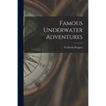 Famous Underwater Adventures