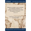 Mémoires sur voltaire: et sur ses ouvrages: par Longchamp et Wagnière, ses secrétaires; suivis de divers écrits inédits de la marquise du cha