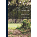 History of North Carolina: With Maps and Illustrations; Volume 1