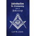Introduction to Freeasonry Vol 2 Fellowcraft
