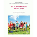 El juego motor en tu hijo