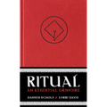 Ritual: An Essential Grimoire
