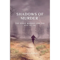 The Shadows of Murder: The Osage Murders and The Rise of FB