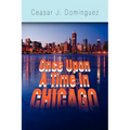 Once Upon a Time in Chicago