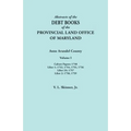 Abstracts of the Debt Books of the Provincial Land Office of Maryland. Anne Arundel County, Volume I. Calvert Papers: 1750; Liber 1: 1753, 1754, 1755,