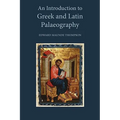 An Introduction to Greek and Latin Palaeography