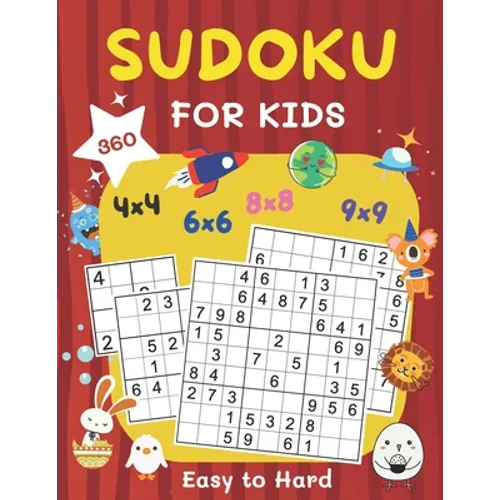 360 Sudoku for Kids Easy to Hard: 4x4, 6x6, 8x8 & 9x9 Sudoku Puzzles Book for Kids Ages 6-8 & 8-12 with Solution Large Print