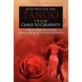 Tango from Chaos to Creativity