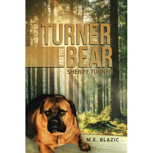 Turner and the Bear: Sheriff Turner