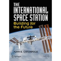 The International Space Station: Building for the Future