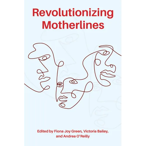Revolutionizing Motherlines