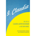 I, Claudia: The Life of Claudia Lauper Bushman in Her Own Words