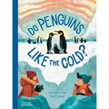 Do Penguins Like the Cold?