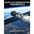 Satellite Broadcasting Fundamentals