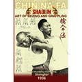Shaolin Chin Na Fa. Art of Seizing and Grappling: Instructor's Manual for Police Academy of Zhejiang Province (Shanghai, 1936)