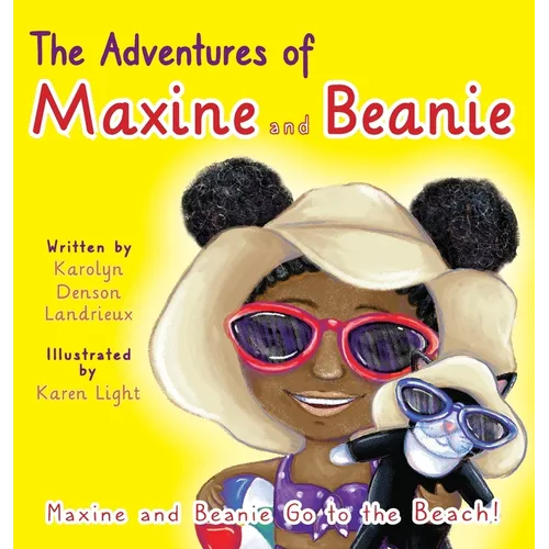 The Adventures of Maxine and Beanie Maxine and Beanie Go to the Beach